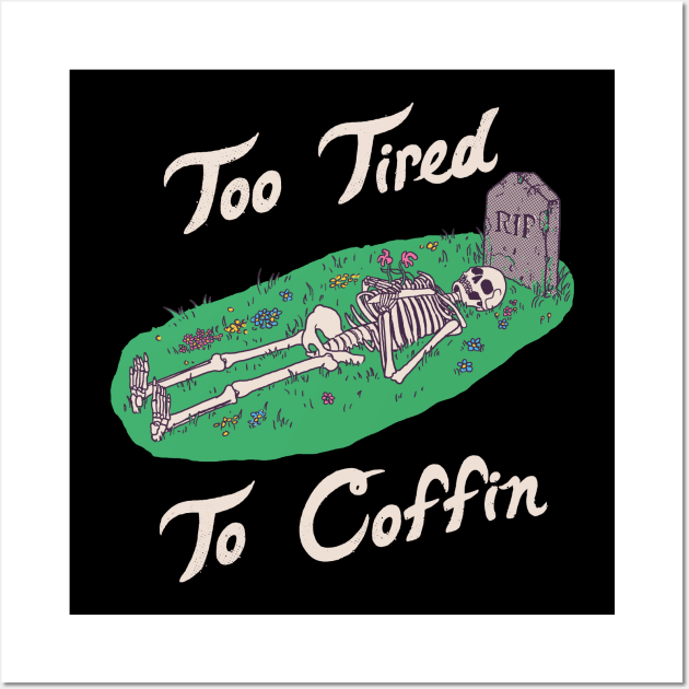 Too Tired To Coffin Wall Art by Hillary White Rabbit